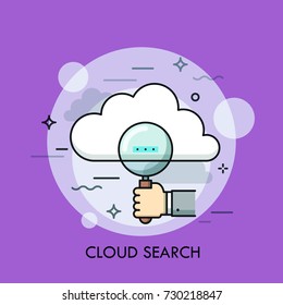 Human hand holding magnifying glass and cloud. Concept of online information search and management, big data storage and hosting. Creative vector illustration for website, application, web banner.