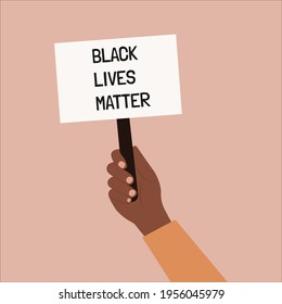 Human hand holding placard. Black lives matter, equality, enough is enough, activist people, Protest Banner about Human Rights.No racism movement. Vector illustration