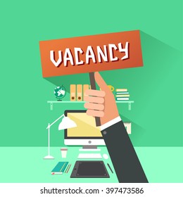 Human hand holding a placard with "Vacancy" announcement, office work place on background. Vector colorful illustration in flat style