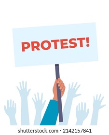 Human hand holds protest sign. Protest. Blank banner, manifesting activists demonstrating sign. Street demonstration concept. Political revolution, demonstrate. Vector