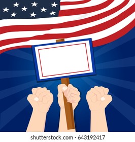 Human hand protesters holding the white placard Protesting the America USA government vector illustration