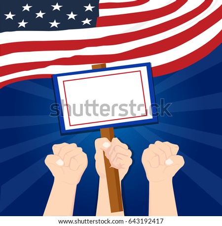 Human hand protesters holding the white placard Protesting the America USA government vector illustration
