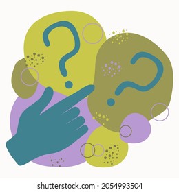 Human hand and question marks. Abstract illustration. The concept of raising the issue in business. Difficulty, obstacle, solution for a businessman. Abstract colored spots. Vector illustration.