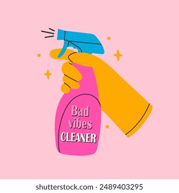 Human hand in yellow rubber glove holding Sprayer or atomizer. Pink plastic bottle. Bad vibes cleaner text. Hand drawn Vector illustration. Isolated design element. Print, logo, icon template