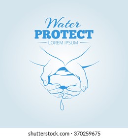 Human hands with clean water. Vector vintage poster protection of water. Logo template with place for your text