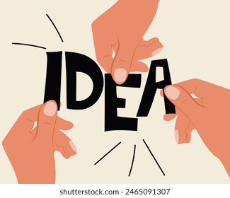 Human hands holding IDEA letters. Symbol of working together, cooperation, combining. Teamwork concept. Vector illustration.