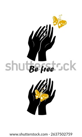 Human hands release a caught butterfly. Be free card, print or poster. Cute and friendly illustration. Clean and minimalist  Vector icon for logo or brand. Flat style design.