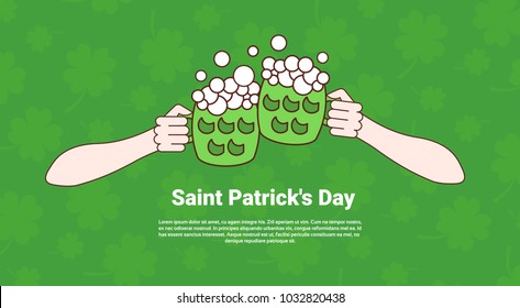 Human Hands Toasting Beer Glasses Over Saint Patricks Day Banner With Clover Template Background Vector Illustration