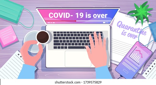 human hands working on laptop quarantine is over ending coronavirus pandemic concept workplace desk top angle view horizontal vector illustration