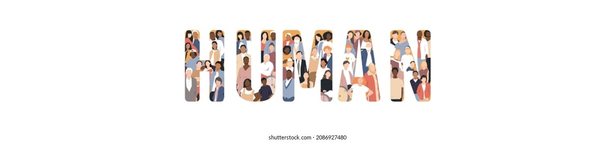 Human letters banner. People of different ethnicities stand side by side together. Flat vector illustration.