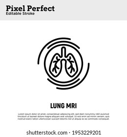 Human lungs MRI scan thin line icon. Medical equipment for oncology detection. Pixel perfect, editable stroke. Vector illustration.survey.