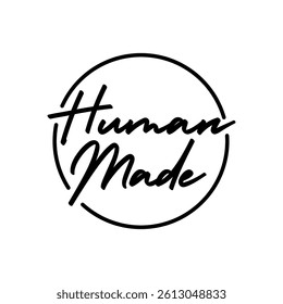 human made stamp logo, made by humans badge hand drawn lettering calligraphy text