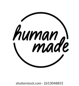 human made stamp logo, made by humans badge hand drawn lettering calligraphy text