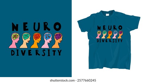 Human mind and experience diversity. Neurodiversity, autism acceptance t-shirt print. Motivating graphic design. An inclusive, understanding society. Vector illustration in colorful pop art style.