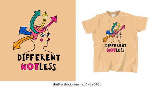 Human mind and experience diversity t-shirt print design. Neurodiversity acceptance hand drawn image. An inclusive, understanding society. Vector illustration. Colorful motivating pop art graphics