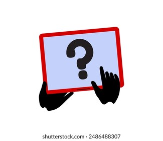 Human palms holding a tablet  with a question mark on the screen. Vector online actoins concept. Using the Internet for various purposes. 