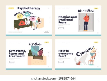 Human phobias and fears treatment concept of template landing pages set with people suffering from disorders, claustrophobia, acrophobia, cynophobia and paranoia. Flat vector illustration