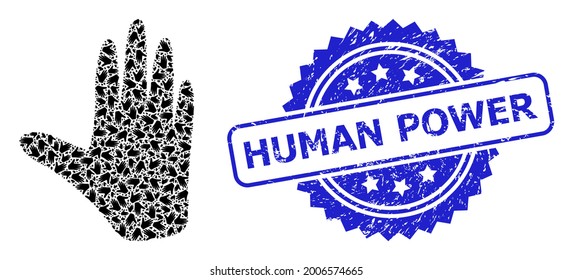 Human Power corroded stamp seal and vector fractal mosaic hand. Blue stamp seal has Human Power text inside rosette. Vector mosaic is designed of scattered rotated hand pictograms.