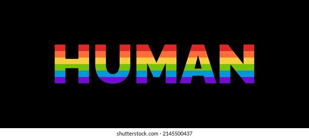 HUMAN Rainbow Typography Banner. 'Human' Text Isolated on Black Background with LGBTQ Rainbow Pride Flag Pattern