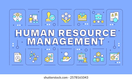 Human resource management blue word concept. Strategy of company staff workflow organization. Typography banner. Vector illustration with title text, editable icons color