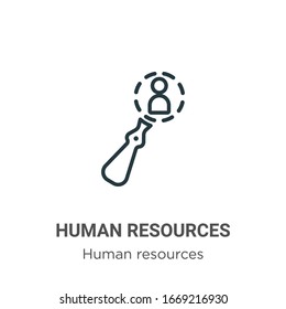 Human resources outline vector icon. Thin line black human resources icon, flat vector simple element illustration from editable human resources concept isolated stroke on white background
