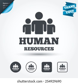 Human resources sign icon. HR symbol. Workforce of business organization. Group of people. Circle and square buttons. Flat design set. Thank you ribbon. Vector