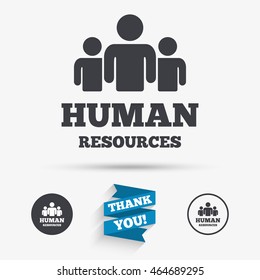 Human resources sign icon. HR symbol. Workforce of business organization. Group of people. Flat icons. Buttons with icons. Thank you ribbon. Vector
