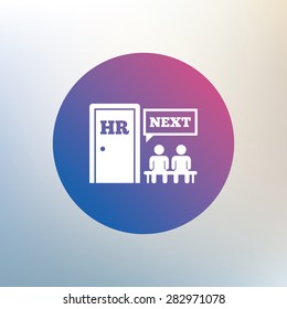 Human resources sign icon. Queue at the HR door symbol. Workforce of business organization. Icon on blurred background. Vector