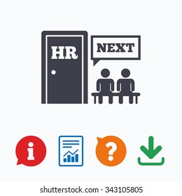 Human resources sign icon. Queue at the HR door symbol. Workforce of business organization. Information think bubble, question mark, download and report.