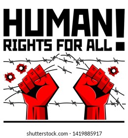 human rights FOR ALL. Human hands tear barbed wire. Propaganda, poster, vector