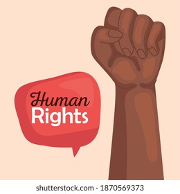 Human rights with black fist up and bubble design, Manifestation protest and demonstration theme Vector illustration