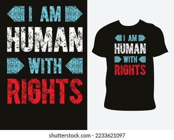 Human rights day 2022 I am human with rights T shirt