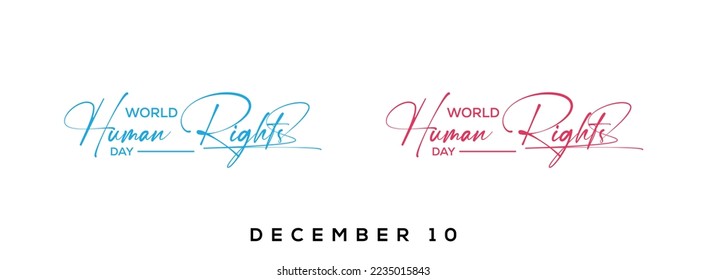 Human Rights Day. December 10. Holiday concept. All Human Beings Are Born Free And Equal In Dignity And Rights