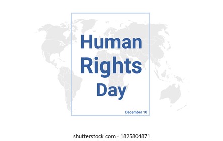 Human Rights Day Holiday Card. December 10 Graphic Poster With Earth Globe Map, Blue Text. Flat Design Style Banner. Royalty Free Vector Illustration.