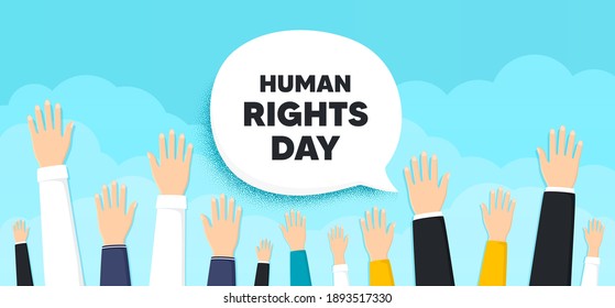 Human rights day message. People hands up cloud background. Celebrate a civil day. International society freedom. Human volunteers banner. People protest or vote. Human rights day bubble. Vector