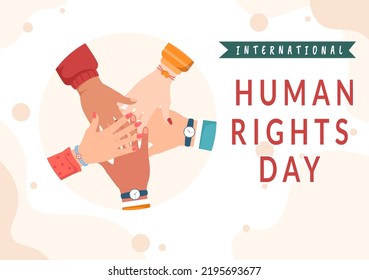Human Rights Day Template Hand Drawn Flat Cartoon Illustration with Hands Raised Breaking Chains or Holding Hand Design
