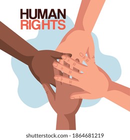Human rights with diversity hands design, Manifestation protest and demonstration theme Vector illustration