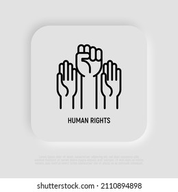 Human rights thin line icon: two raised hands, one with fist. Modern vector illustration.