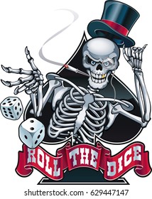 human skeleton wearing top hat playing dice and banner with text "roll the dice"