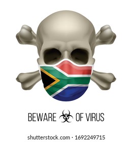 Human Skull with Crossbones and Surgical Mask in the Color of National Flag South Africa. Mask in Form of the Flag and Skull as Concept of Dire Warning that the Viral Disease Can be Fatal.