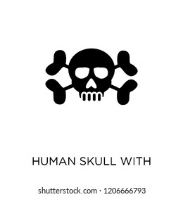 Human skull with crossed bones icon. Human skull with crossed bones symbol design from Human Body Parts collection.