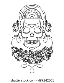 Human skull in headphones with a music disc and roses. Caption â?? Music forever, flowers, leaves, vector, tattoo, black isolated on white background.