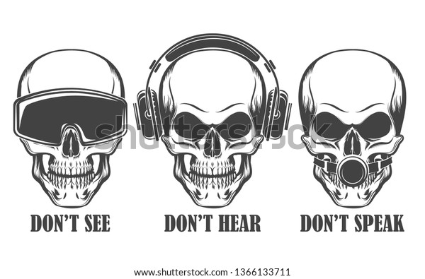 Human skulls in headphones, virtual reality\
headset and ball gag with wording Don\'t See, Hear, Speak. Vector\
illustration.