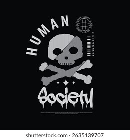 Human society slogan streetwear t shirt design