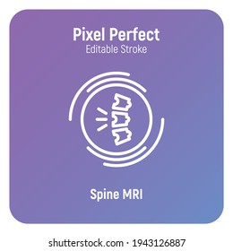 Human spine MRI scan thin line icon. Medical equipment for oncology detection. Pixel perfect, editable stroke. Vector illustration.