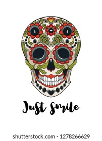 Human sugar Skull  with just smile  slogan.  Good for print on T-shirts, bags,  covers.  Vector illustration.