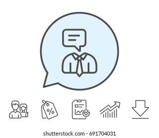 Human talking line icon. Conversation sign. Communication speech bubble symbol. Report, Sale Coupons and Chart line signs. Download, Group icons. Editable stroke. Vector