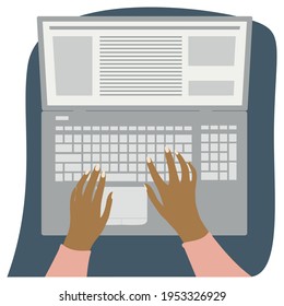 Human writing article for website. Laptop and hands on the keyboard. People using laptop at home. Top view. Freelance work concept. Vector illustration on white background