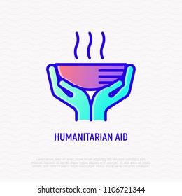 Humanitarian aid thin line icon: hands giving hot soup. Modern vector illustration of charity.