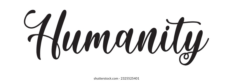 Humanity - custom calligraphy text on white background.